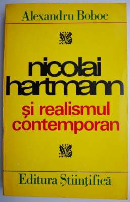 Nicolai Hartmann si realismul contemporan &amp;ndash; Alexandru Boboc foto