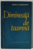 Dimineata de Toamna - Vasile Rebreanu, 1962, Editura Tineretului, Roman, Beletristica - 85 Pagini