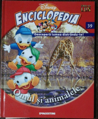 DISNEY ENCICLOPEDIA- OMUL SI ANIMALELE foto