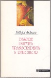 Bnk ant Frithjof Schuon - Despre unitatea transcedenta a religiilor, Humanitas
