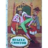 REGELE CROITOR. POVESTI DIN LUMEA INTREAGA (PAGINA DE TITLU LIPSA)-COLECTIV-170684