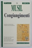 CONGIUNGIMENTI ( CONJUCTII ) di ROBERT MUSIL , 1995 *TEXT IN LIMBA ITALIANA
