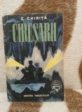 CIRESARII-CONSTANTIN CHIRITA EDITIE PRINCEPS 1956