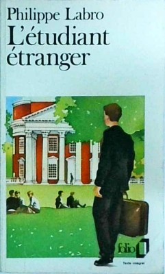 Philippe Labro - L&amp;#039;&amp;eacute;tudiant &amp;eacute;tranger foto
