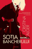 Soția bancherului - Paperback brosat - Cristina Alger - Nemira