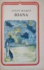 Ioana - Anton Holban, 1984, Minerva, Arcade, Roman, Beletristica, Limba Romana, 190 pagini, Coperta Necartonata