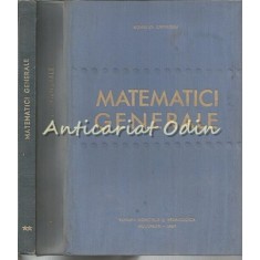 Matematici Generale I, II - Romulus Cristescu - Tiraj: 3630 Exemplare