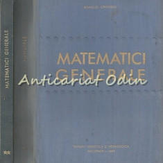 Matematici Generale I, II - Romulus Cristescu - Tiraj: 3630 Exemplare