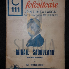 TONEGHIN M. "MIHAIL SADOVEANU, BIO-BIBLIOGRAFIE"