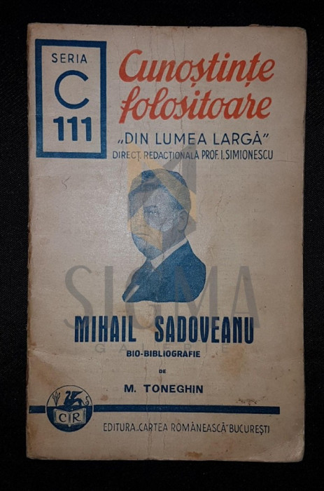 TONEGHIN M. &quot;MIHAIL SADOVEANU, BIO-BIBLIOGRAFIE&quot;