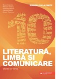 Literatura, limba si comunicare. Clasa a X-a