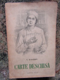 V. Kaverin - Carte deschisă (Ed. Cartea Rusă - 1955), 1980, Didactica si Pedagogica