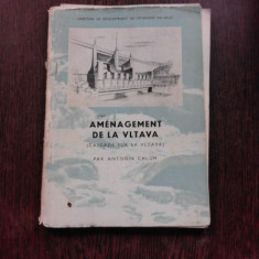 AMENAGEMENT DE LA VLTAVA - ANTONIN CHLUM (CARTE IN LIMBA FRANCEZA)