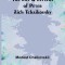 The Life &amp; Letters of Peter Ilich Tchaikovsky