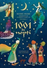 1001 de nopti. Basme arabe istorisite. Volumul I/Eusebiu Camilar