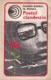Carti Eugen Barbu N. Mihail Postul Clandestin Beletristica Politiste Romana Brosata Buna Romana