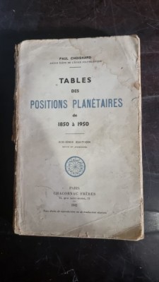Paul Choisnard - Tables des positions planetaires de 1850 a 1950 foto