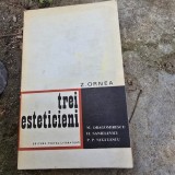 Trei esteticieni. M Dragomirescu, H. Sanielevici, P.P. Negulescu - Z. Ornea cu dedicatia autorului pentru Dan Grogorescu