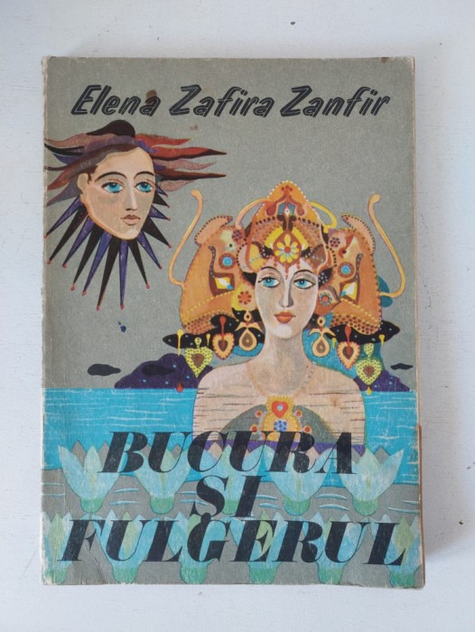 BUCURA SI FULGERUL-ELENA ZAFIRA ZANFIR- ILUSTRATII- WANDA MIHULEAC,1979