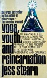 Yoga, youth and reincarnation - Jess Stearn