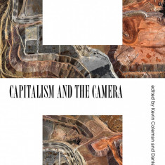 Capitalism and the Camera | Kevin Coleman, Daniel James