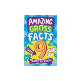 Amazing Gross Facts Every 9 Year Old Needs to Know