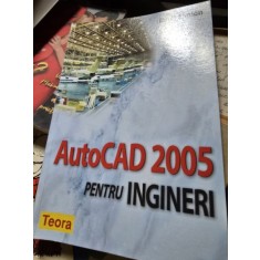 AutoCAD 2005 pentru ingineri - Ionel Simion