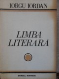Limba Literara - Iorgu Iordan, Studii si Articole, Editura Scrisul Romanesc, 1976, 362 pagini, Coperta Cartonata