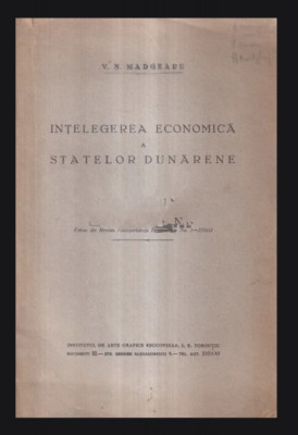 Intelegerea economica a Statelor Dunarene V. N. Madgearu 1932 foto