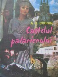 Castelul palarierului - A. J. Cronin