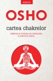 Cartea chakrelor. Energia si puterea de vindecare a corpului subtil - Osho (putin uzata)