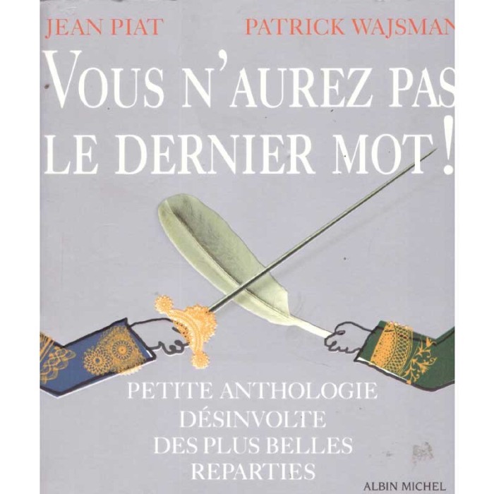 Jean Piat, Patrick Wajsman - Vous n&#039;aurez pas le dernier mot! Petite