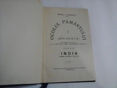 OCOLUL PAMANTULUI IN SAPTE LUNI SI O ZI - GENERAL C. GAVANESCUL - (VOLUMUL III: India: casmir, benares, calcuta)