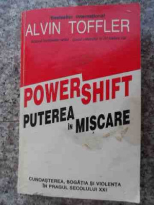 Powershift Puterea In Miscare - Alvin Toffler ,533821 foto