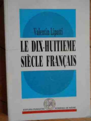 Le Dix-huitieme Siecle Francais - Valentin Lipatti ,531568 foto