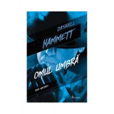 Omul umbră - Dashiell Hammett