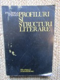 PROFILURI SI STRUCTURI LITERARE de FLOREA FIRAN , 1986