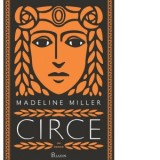 Circe - Madeline Miller, Ioana Filat