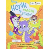 Horik si magia stiintei Grupa mijlocie si grupa mare