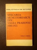 Vasile G. Ionescu - Mișcarea muncitorească din Valea Prahovei 1880-1921