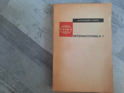Internationala I de Alexandru Vianu foto