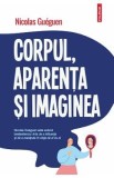 Corpul, aparenta si imaginea - Nicolas Gueguen