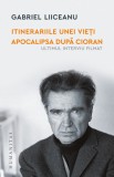 Cumpara ieftin Itinerariile unei vieți. Apocalipsa după Cioran (ultimul interviu filmat)