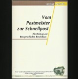 VOM POSTMEISTER ZUR SCHNELL POST EIN BEITRAG ZUR POSTGESCHICHTE RESCHITZAS BANAT