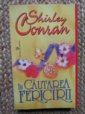 Shirley Conran - In cautarea fericirii foto