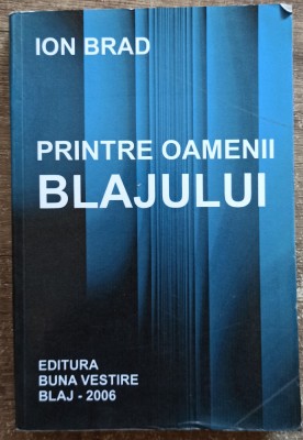 Printre oamenii Blajului - Ion Brad// 2006 foto