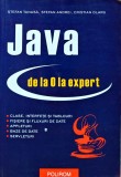 Cumpara ieftin Java de la 0 la expert - 2011 - Cristian Olaru (B317)