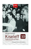 Kiseleff 10. Fabrica de scriitori