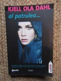 AL PATRULEA ... de KJELL OLA DAHL , 2011