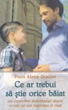 Alexie Graciov - Ce ar trebui sa stie orice baiat sau Convorbiri duhovnicesti